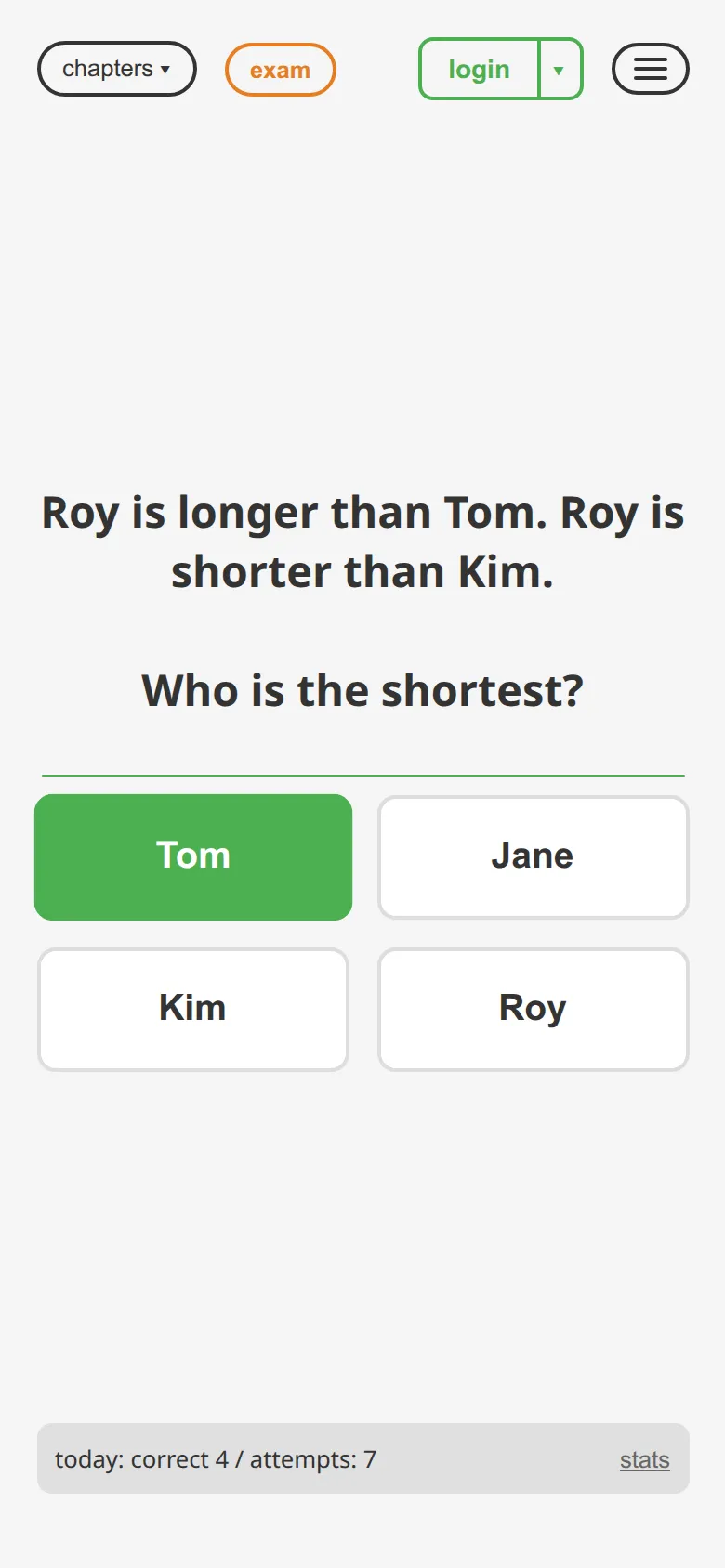 Correct answer: Roy is longer than Tom, Roy is shorter than Kim — answer Tom highlighted green